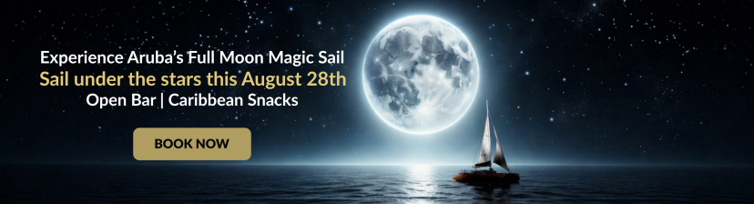 Sailboat near full moon, text about Aruba's Full Moon Magic Sail on August 28th, includes open bar and snacks.