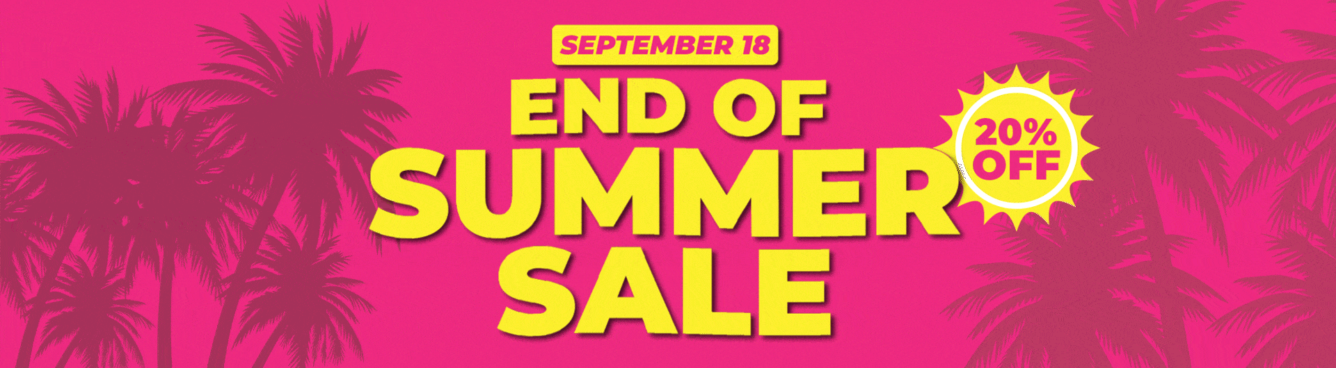 Pink banner with 'End of Summer Sale' and '20% Off' surrounded by palm trees.